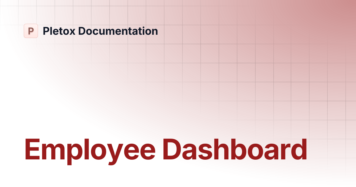 Employee Dashboard | Pletox Documentation