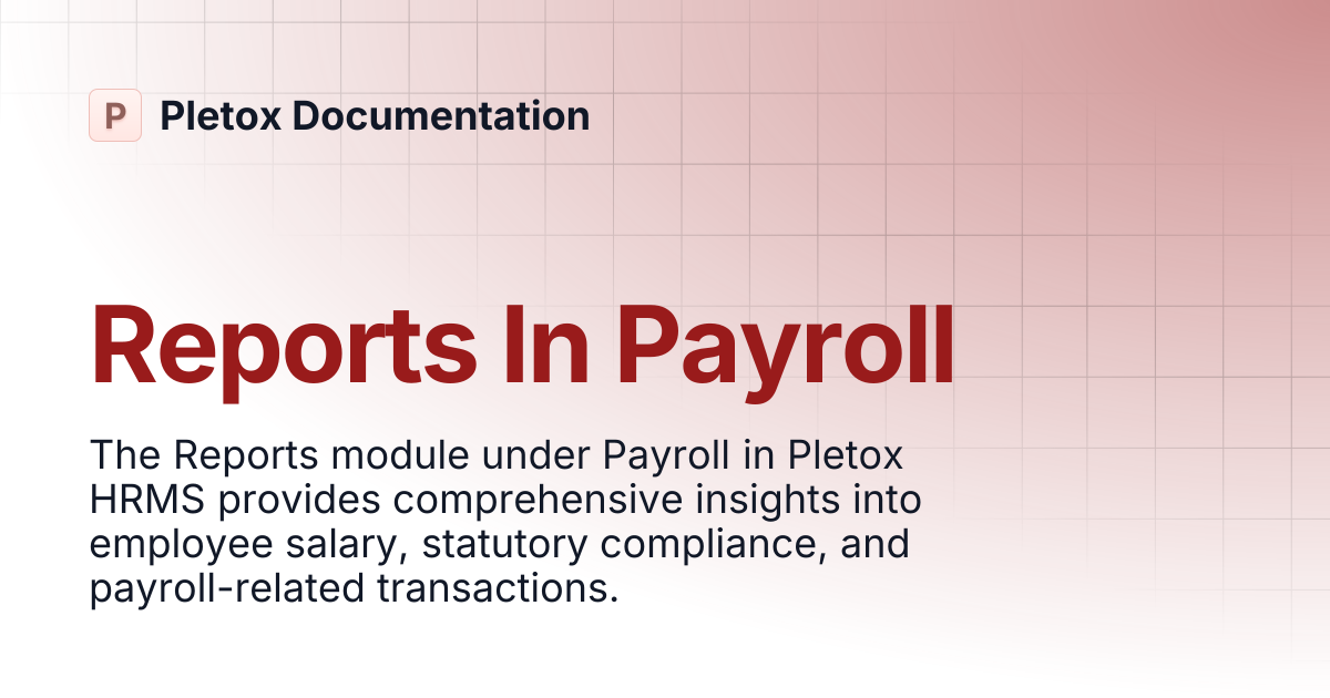 Reports In Payroll | Pletox Documentation