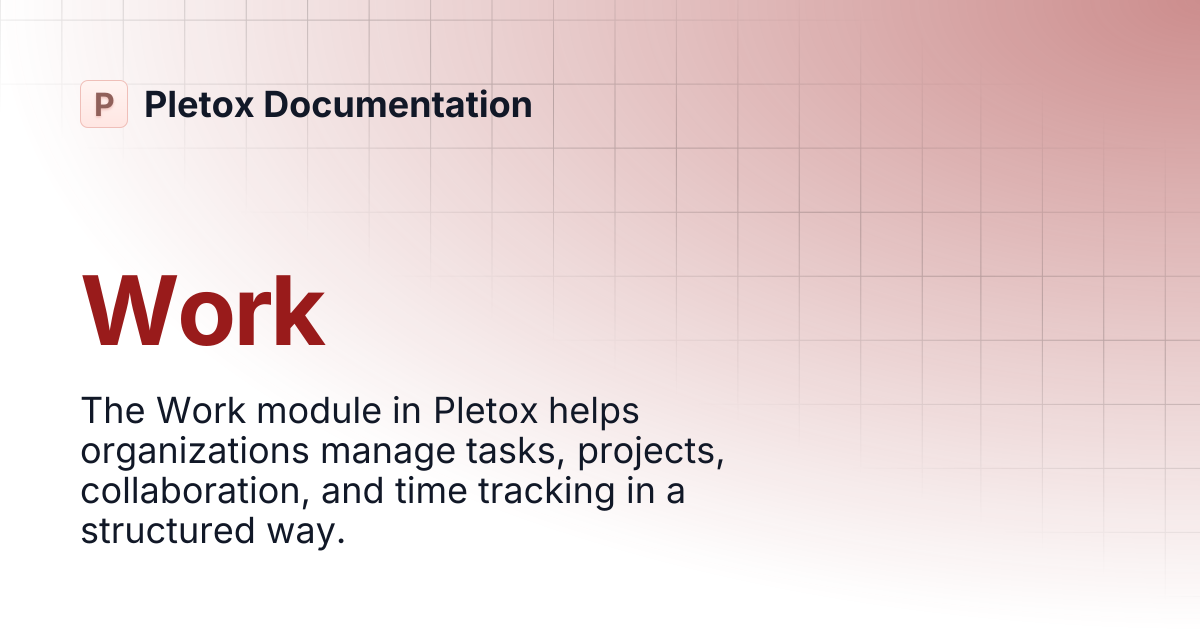 Work | Pletox Documentation